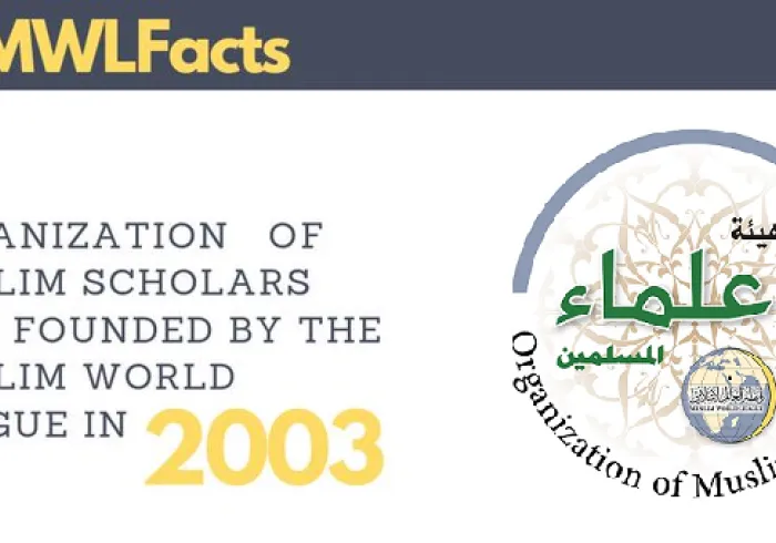 MWL founded the Organization of Muslim Scholars in 2003