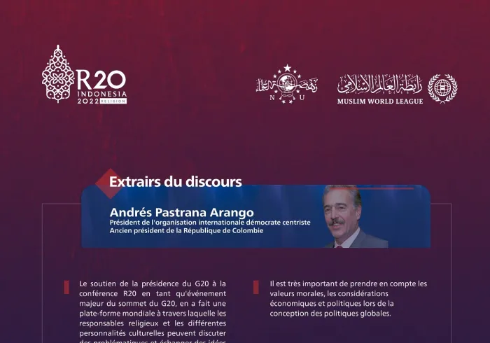 Extraits du discours d’Andrès Prastana     Président de l’organisation internationale démocrate centriste Ancien président de la République de Colombie lors du Sommet R20 à Bali :