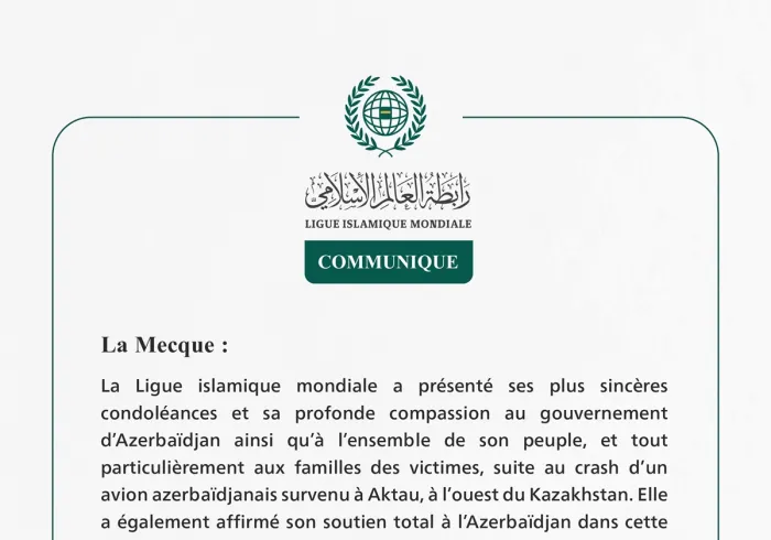 La Ligue islamique mondiale exprime ses condoléances aux victimes de l’accident de l’avion azerbaïdjanais