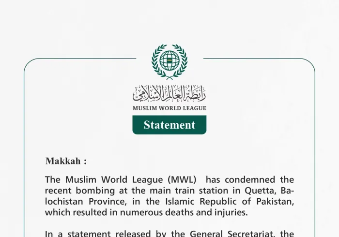 The Muslim World League Condemns the Bombing in Balochistan Province, Pakistan