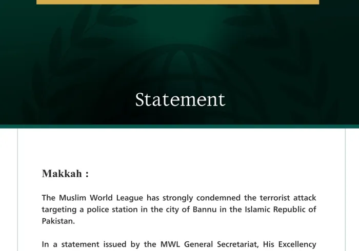 The Muslim World League condemns the terrorist attack targeting a police station in the city of Bannu, Pakistan