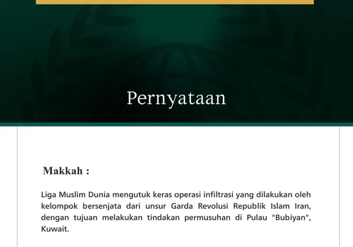 Liga Muslim Dunia Mengutuk Operasi Infiltrasi oleh Kelompok Bersenjata Garda Revolusi Iran ke Pulau Bubiyan, Kuwait
