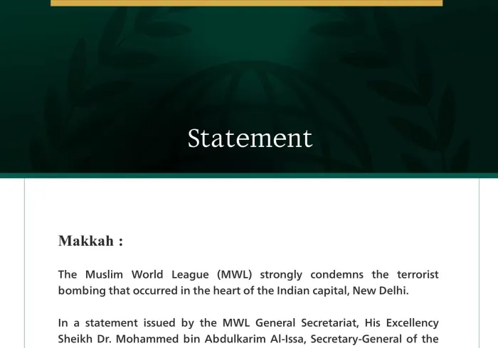 The Muslim World League Condemns the Terrorist Bombing in New Delhi