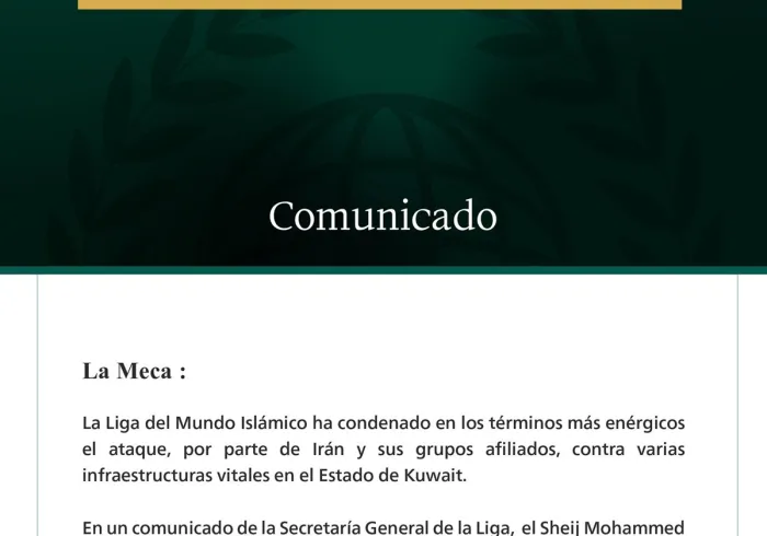 La Liga del Mundo Islámico condena la agresión criminal iraní contra varias infraestructuras vitales en el Estado de Kuwait