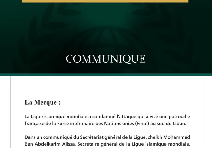 La Ligue islamique mondiale condamne le ciblage d’une patrouille française de la Force intérimaire des Nations unies (Finul) au sud du Liban