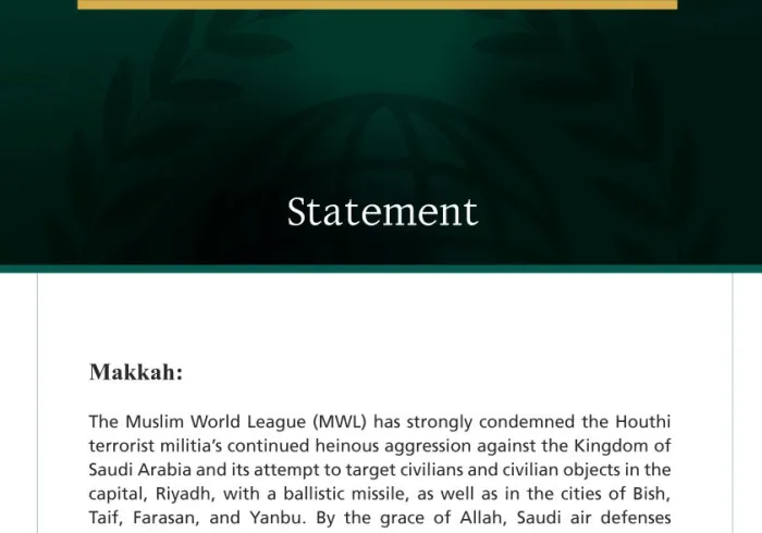 The Muslim World League Condemns the Continued Heinous Attacks by the Houthi Terrorist Militia on the Kingdom of Saudi Arabia
