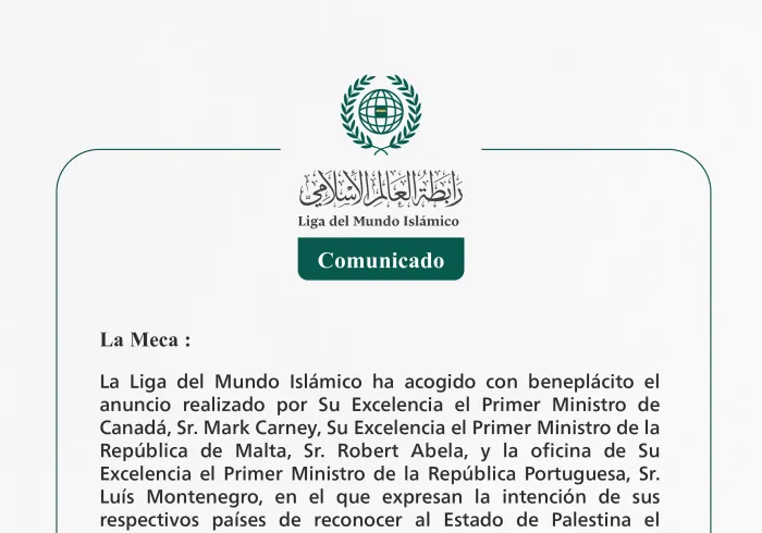 La Liga del Mundo Islámico acoge con beneplácito el anuncio de Canadá, Malta y Portugal sobre su intención de reconocer al Estado de Palestina