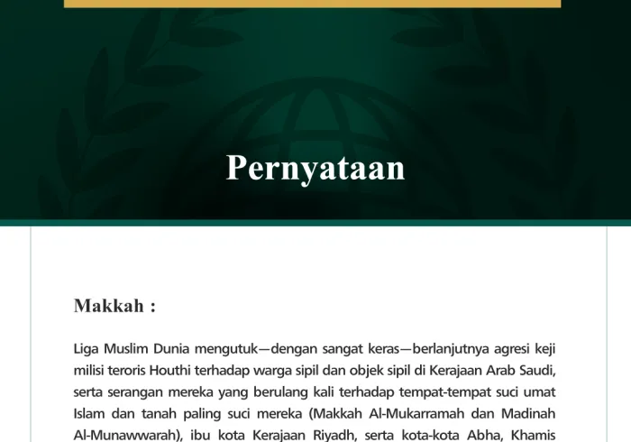 Liga Muslim Dunia Mengutuk Berlanjutnya Serangan Keji Milisi Teroris Houthi terhadap Kerajaan Arab Saudi