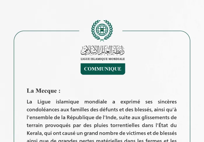 La Ligue islamique mondiale présente ses condoléances suite aux glissements de terrain en Inde.