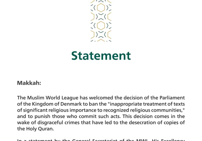 The Muslim World League has welcomed the decision of the Parliament of the Kingdom of Denmark to ban the "inappropriate treatment of texts of significant religious