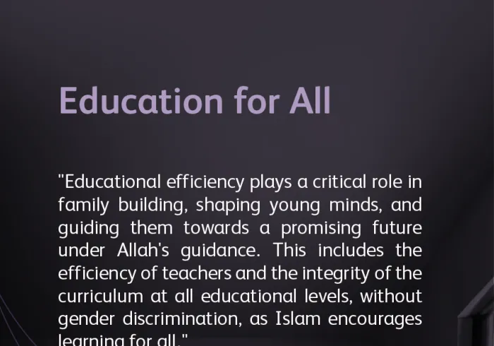 In accordance with Islamic guidance, wisdom, and noble values, the right to education for all is affirmed through the "Charter of Building Bridges between Islamic Schools of Thought and Sects