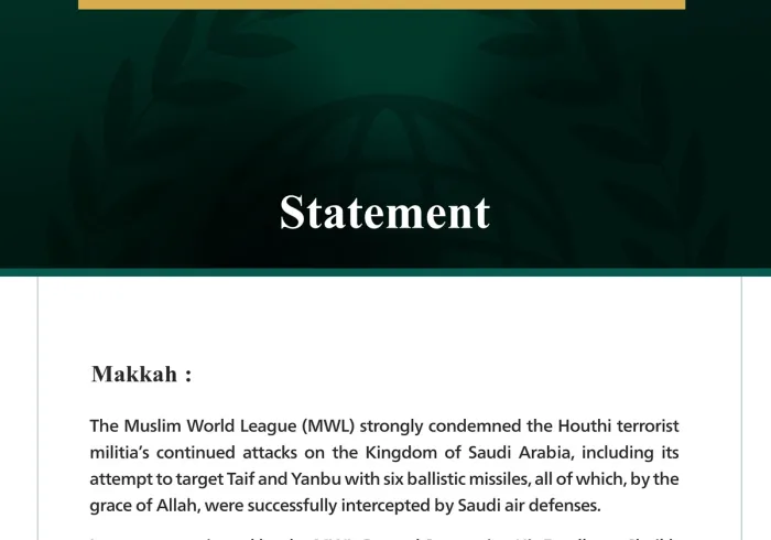 The Muslim World League Condemns Houthi Terrorist Militia’s Continued Attacks on Saudi Arabia