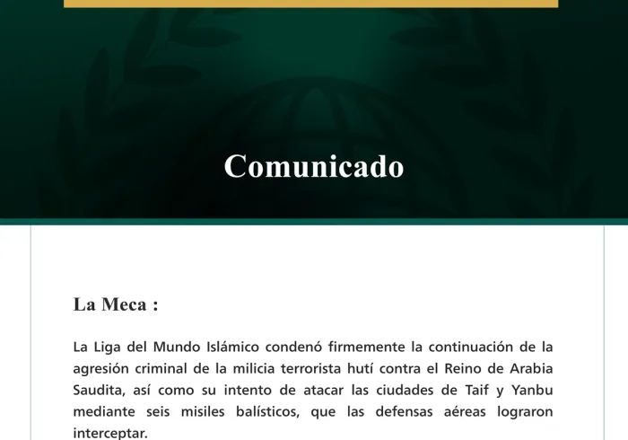 La Liga del Mundo Islámico condena la continuación de los ataques criminales de la milicia terrorista hutí contra el Reino de Arabia Saudita