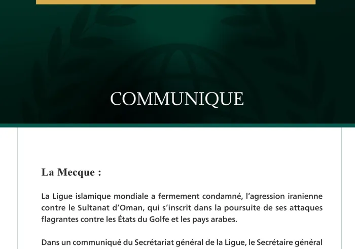 La Ligue islamique mondiale condamne l’agression iranienne contre le Sultanat d’Oman.