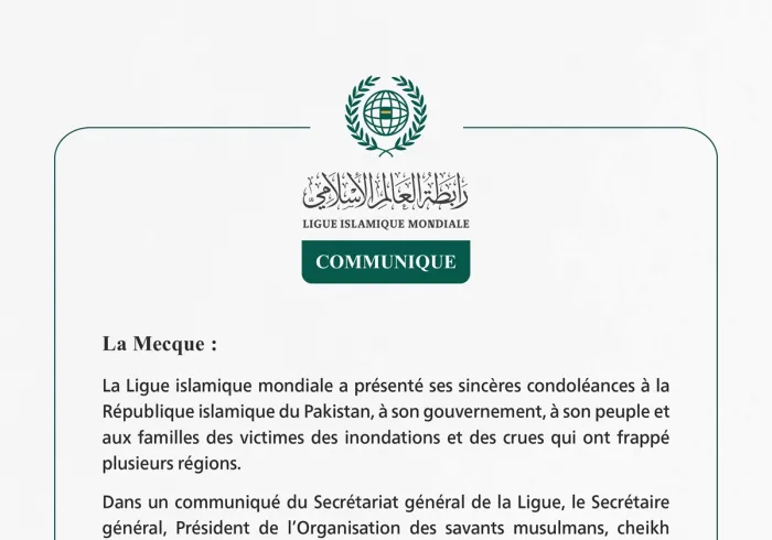 La Ligue islamique mondiale présente ses condoléances à la République islamique du Pakistan pour les victimes des inondations et des crues.