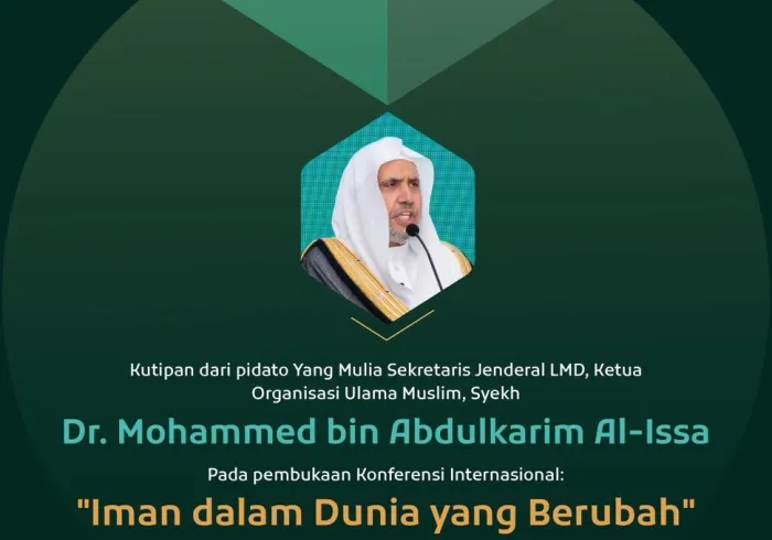 Kutipan dari pidato pembukaan "penyusunan kerangka" yang disampaikan oleh Yang Mulia Sekretaris Jenderal LMD, Ketua Organisasi Ulama Muslim, Syekh Dr.Mohammed Alissa  , pada Konferensi Internasional: "Iman dalam Dunia yang Berubah":