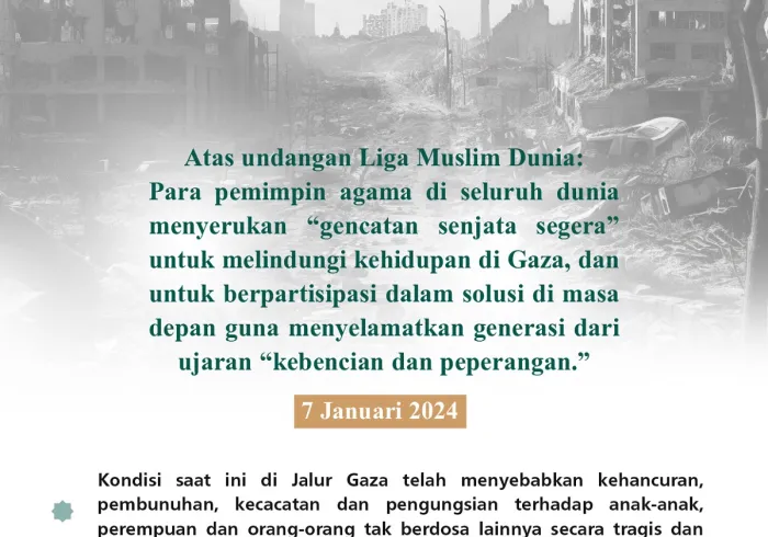 Berpartisipasilah dalam “Petisi Gaza”.. Petisi internasional pertama yang mengumpulkan para pemimpin umat beragama, diluncurkan oleh Liga Muslim Dunia 