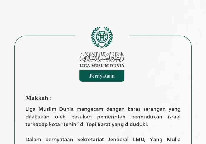 Liga Muslim Dunia mengecam dengan keras serangan yang dilakukan oleh pasukan pemerintah pendudukan israel terhadap kota “Jenin” di Tepi Barat yang diduduki