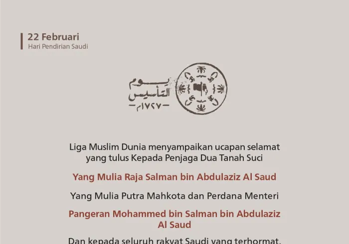 Liga Muslim Dunia mengucapkan selamat kepada pimpinan Kerajaan Arab Saudi dan rakyatnya yang terhormat pada peringatan Hari Pendirian: