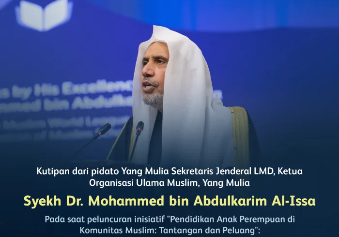 Kutipan dari pidato Yang Mulia Sekretaris Jenderal LMD, Ketua Organisasi Ulama Muslim, Yang Mulia Syekh Dr.Mohammed Alissa