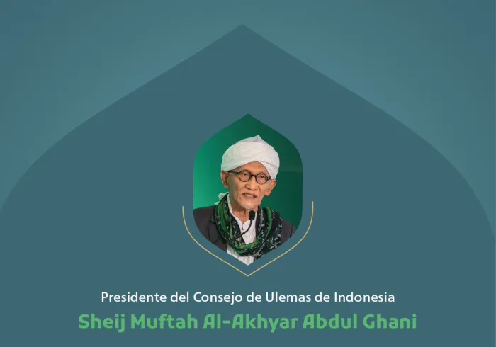 Extractos del discurso de Presidente del Consejo de Ulemas de Indonesia Sheij Muftah Al-Akhyar Abdul Ghani
