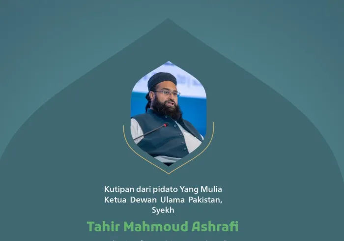 Kutipan dari pidato Yang Mulia Ketua Dewan Ulama Pakistan, Syekh Tahir Mahmoud Ashrafi, pada konferensi internasional