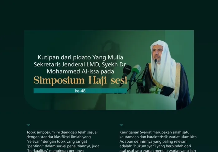 Kutipan dari pidato Yang Mulia Sekretaris Jenderal LMD, Ketua Asosiasi Ulama Muslim, Syekh Dr. Mohammed Alissa pada Simposium Haji di Makkah: