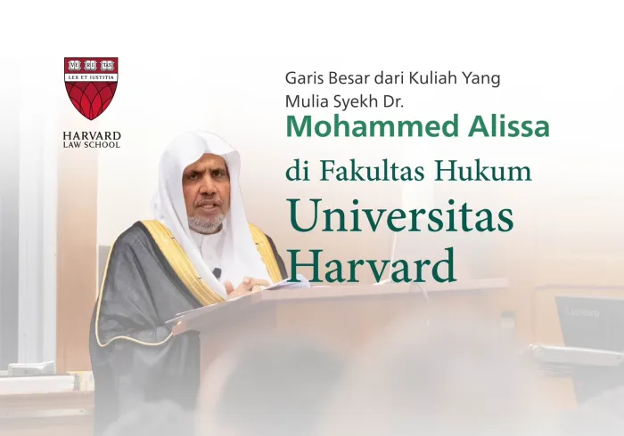Garis Besar dari Kuliah Yang Mulia Syekh Dr. Mohammed Alissa di Fakultas Hukum, Universitas Harvard: