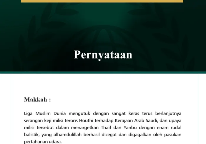 Liga Muslim Dunia Mengutuk Berlanjutnya Serangan Keji Milisi Teroris Houthi terhadap Kerajaan Arab Saudi