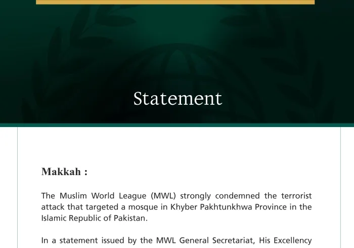 The Muslim World League Condemns Terrorist Attack on a Mosque in Pakistan’s Khyber Pakhtunkhwa Province