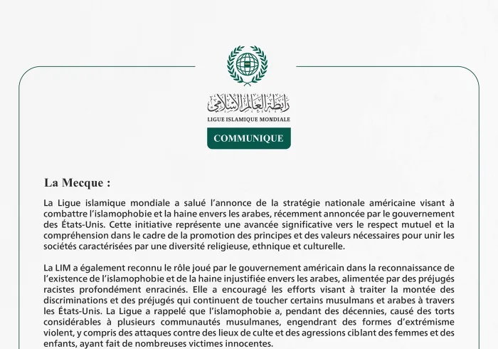 La Ligue Islamique Mondiale salue le lancement de la stratégie nationale américaine pour lutter contre l’islamophobie et la haine envers les arabes