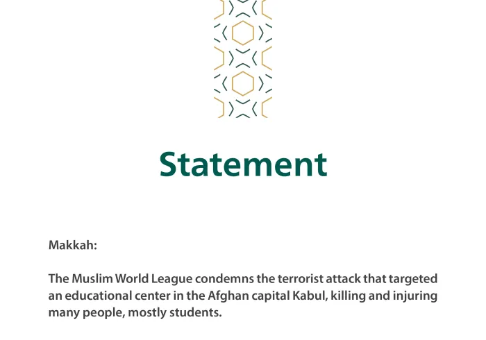 The Muslim World League condemns the terrorist attack on an educational center in the Afghan capital