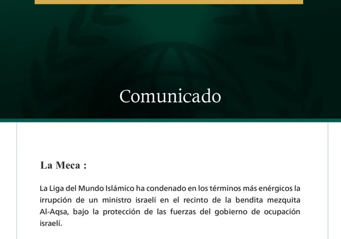 La Liga del Mundo Islámico condena la irrupción de un ministro israelí en el recinto de la bendita mezquita Al-Aqsa.