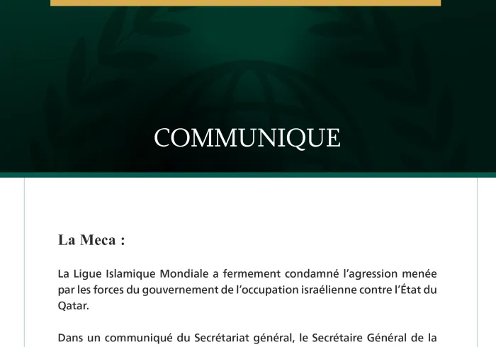 La Ligue islamique mondiale condamne l’agression israélienne contre l’État du Qatar