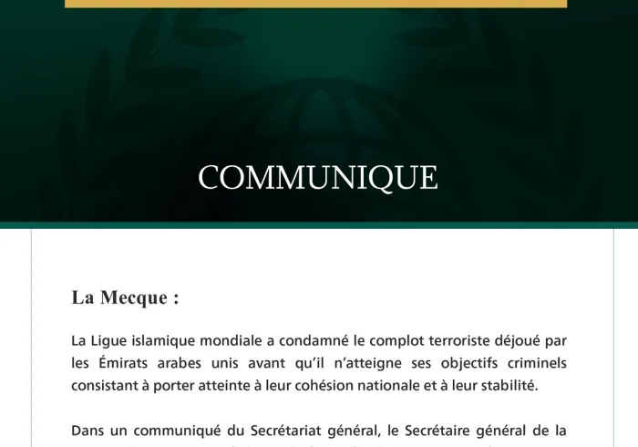 La Ligue islamique mondiale condamne le complot terroriste qui a visé les Émirats arabes unis.