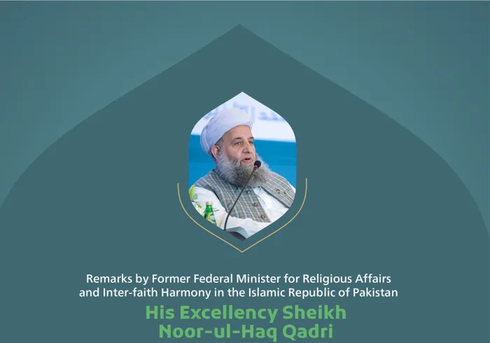 Remarks by His Excellency Sheikh Noor-ul-Haq Qadri, former Federal Minister for Religious Affairs and Inter-faith Harmony, during a session in solidarity with Gaza at the Global Conference for Building Bridges between Islamic Schools of Thought and Sects.