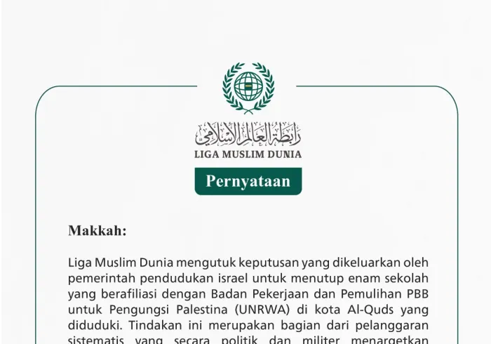 Liga Muslim Dunia mengutuk keputusan yang dikeluarkan oleh pemerintah pendudukan israel untuk menutup enam sekolah yang berafiliasi dengan Badan Pekerjaan dan Pemulihan PBB untuk Pengungsi Palestina (UNRWA) di kota Al-Quds yang diduduki.