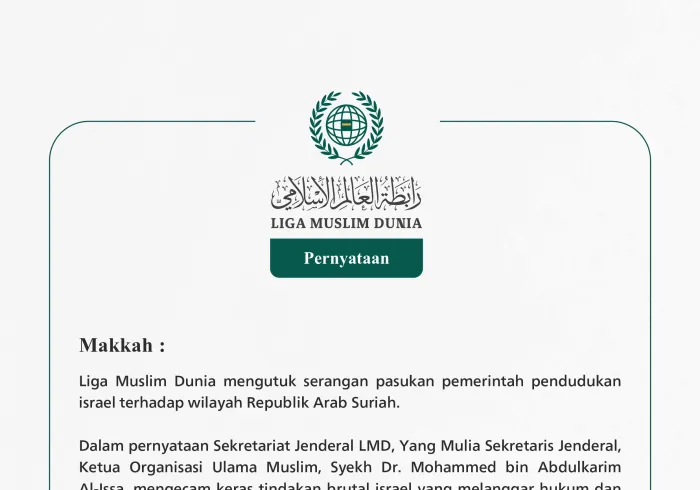 Liga Muslim Dunia mengutuk serangan pasukan pemerintah pendudukan israel terhadap wilayah Republik Arab Suriah.