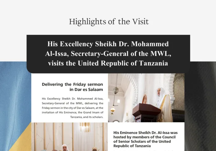Highlights of the visit of His Excellency Sheikh Dr. Mohammed Al-issa, Secretary-General of the MWL and Chairman of the Organization of Muslim Scholars, to the Republic of Tanzania