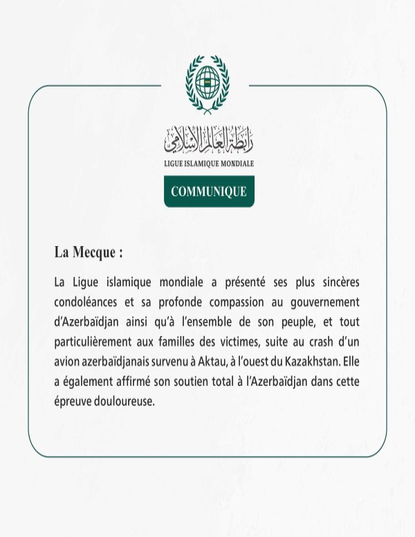 La Ligue islamique mondiale exprime ses condoléances aux victimes de l’accident de l’avion azerbaïdjanais