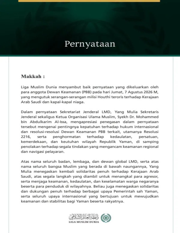 Liga Muslim Dunia Menyambut Baik Kecaman Dewan Keamanan PBB atas Agresi Milisi Houthi Teroris terhadap Kerajaan Arab Saudi