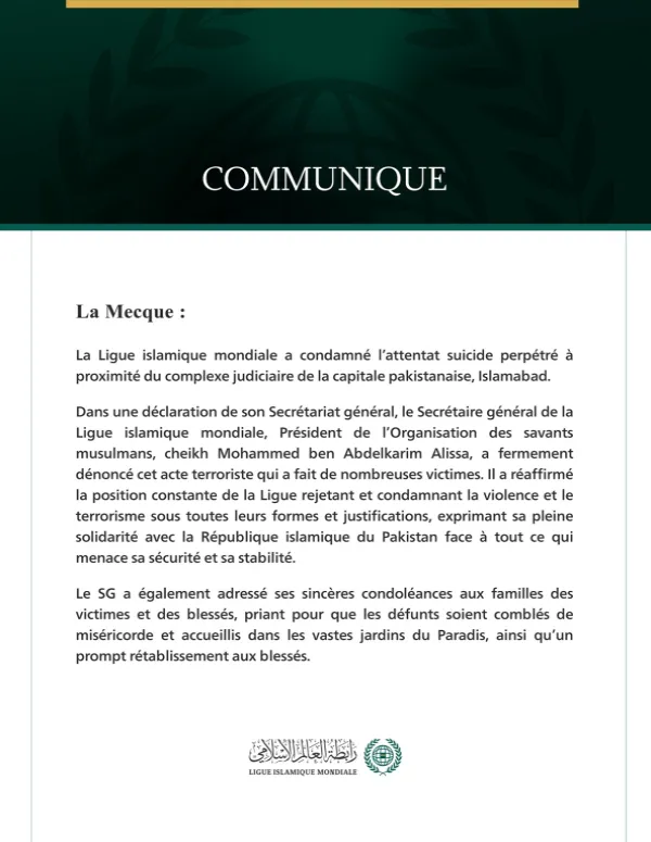La Ligue islamique mondiale condamne l’attentat suicide survenu près du complexe judiciaire d’Is