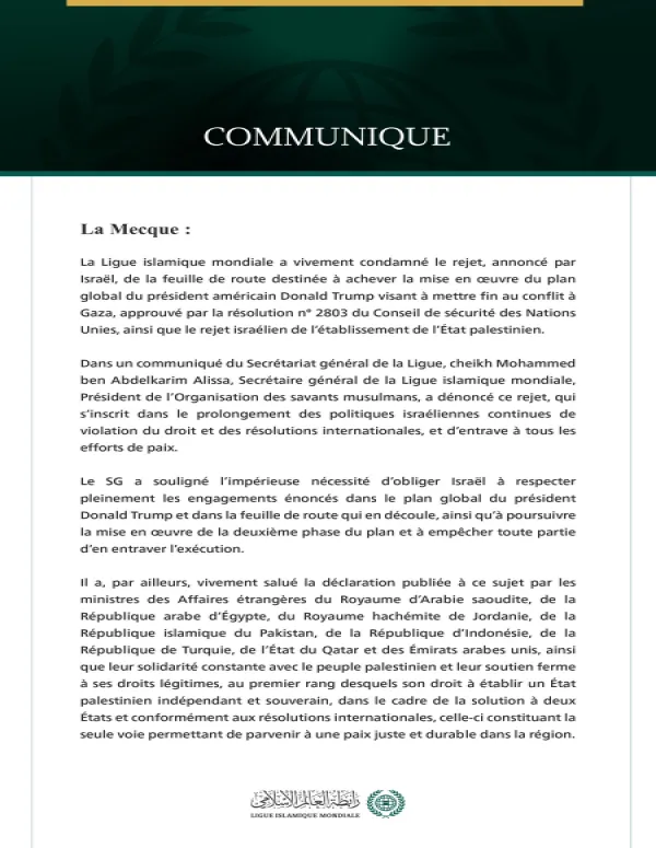 La Ligue islamique mondiale condamne le rejet annoncé par Israël de la feuille de route visant à mettre fin au conflit à Gaza et à établir l’État palestinien.
