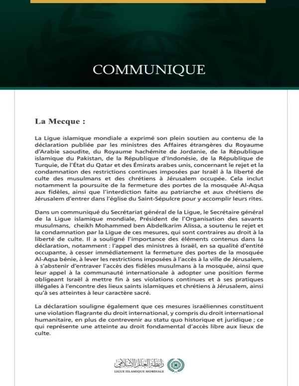 La Ligue islamique mondiale exprime son soutien à la déclaration arabo-islamique concernant les restrictions israéliennes sur les lieux saints islamiques et chrétiens