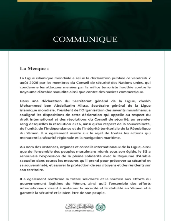 La Ligue islamique mondiale salue la condamnation par le Conseil de sécurité de l’agression de la milice terroriste houthie contre le Royaume d’Arabie saoudite.