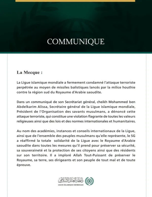 La Ligue islamique mondiale condamne l’attaque terroriste menée au moyen de missiles balistiques lancés par la milice houthie contre la région sud du Royaume d’Arabie saoudite