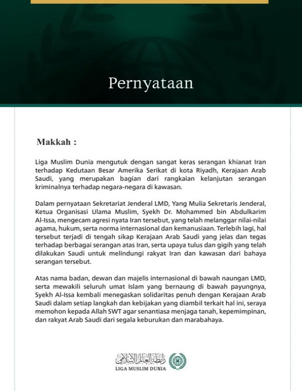Liga Muslim Dunia mengutuk dengan sangat keras serangan khianat Iran terhadap Kedutaan Besar Amerika Serikat di kota Riyadh, Kerajaan Arab Saudi
