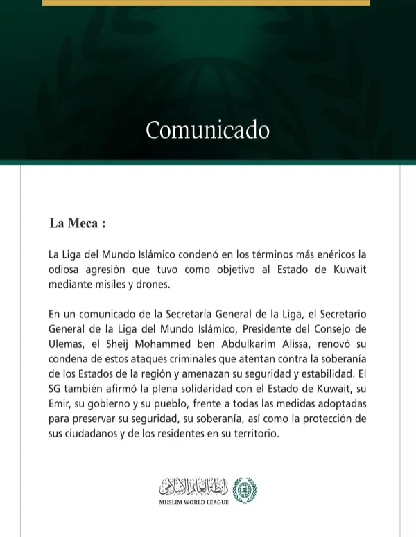 La Liga del Mundo Islámico condena la agresión contra el Estado de Kuwait.