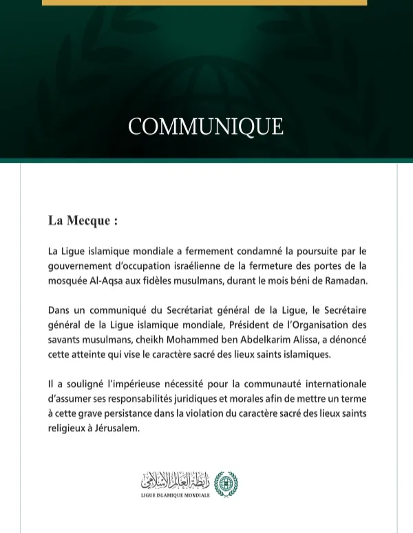 La Ligue islamique mondiale condamne la poursuite par le gouvernement d’occupation israélienne de la fermeture des portes de la mosquée  Al-Aqsa aux fidèles.