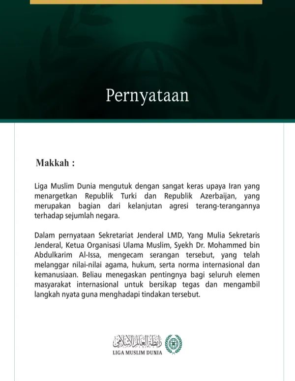 Liga Muslim Dunia mengutuk dengan sangat keras upaya Iran yang menargetkan Republik Turki dan Republik Azerbaijan